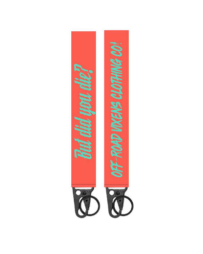 But Did You Die? Keychain
