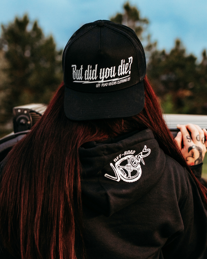 But did you die? Trucker Hat - Black/White